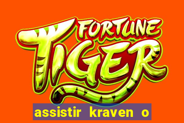 assistir kraven o caçador dublado